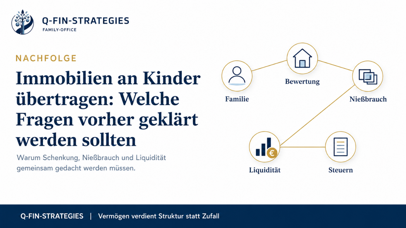 woche-09-immobilien-an-kinder-uebertragen-hero Immobilien an Kinder übertragen: Welche Fragen vorher geklärt werden sollten