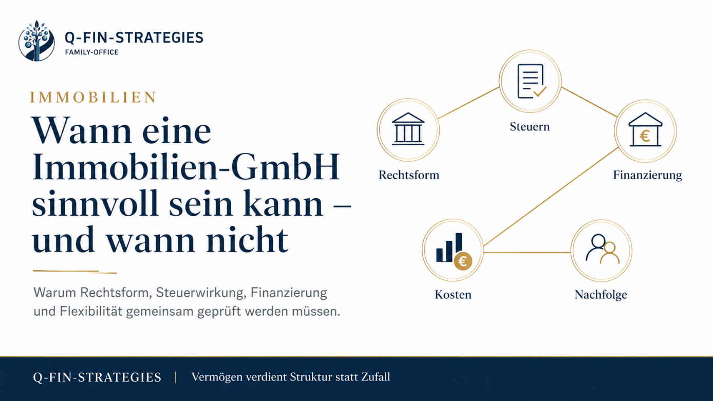 Wann eine Immobilien-GmbH sinnvoll sein kann – und wann nicht